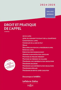 DROIT ET PRATIQUE DE L'APPEL 2024/2025. 5E ED.