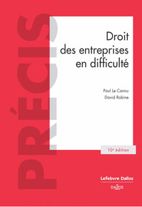 DROIT DES ENTREPRISES EN DIFFICULTE. 10E ED.