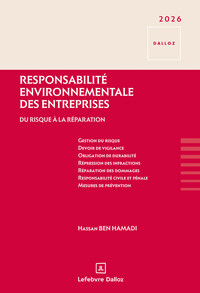 RESPONSABILITE ENVIRONNEMENTALE DES ENTREPRISES - DU RISQUE A LA REPARATION