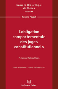 L'obligation comportementale des juges constitutionnels. Volume 259