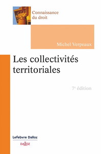 Les collectivités territoriales. 7e éd.