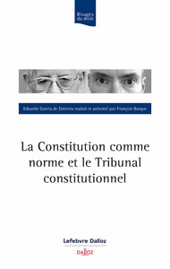 La Constitution comme norme et le Tribunal constitutionnel