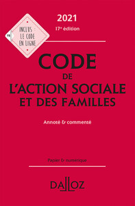 Code de l'action sociale et des familles 2022 18ed - Annoté et commenté