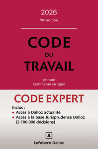 Code Dalloz expert travail 2026. 90e éd.