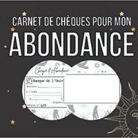 CARNET DE CHEQUES POUR MON ABONDANCE - CARNET DE CHEQUES D'ABONDANCE ET GRATITUDE A REMPLIR  BONS A