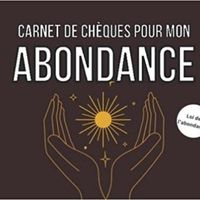 LOI DE L'ABONDANCE - CARNET DE CHEQUES POUR MON ABONDANCE - CARNET DE CHEQUES D'ABONDANCE ET GRATITU