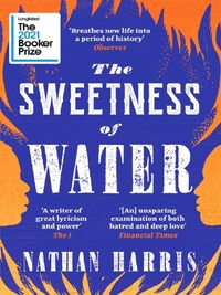 THE SWEETNESS OF WATER