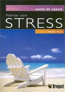 MAITRISER VOTRE STRESS