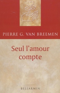 SEUL L'AMOUR COMPTE. CONTEMPLATION CHEZ SOI