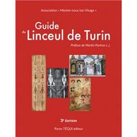 GUIDE DU LINCEUL DE TURIN - EDITION ILLUSTREE