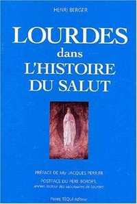 LOURDES DANS L'HISTOIRE DU SALUT