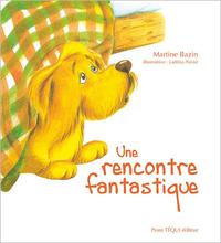 UNE RENCONTRE FANTASTIQUE - EDITION ILLUSTREE