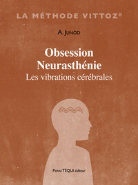 Obsession Neurasthénie