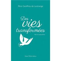 Des vies transformées