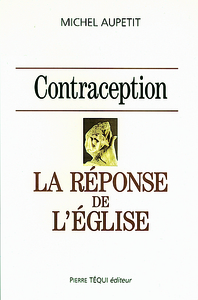 Contraception - La réponse de l'Eglise