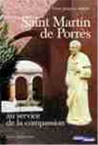 Saint Martin de Porrès au service de la compassion