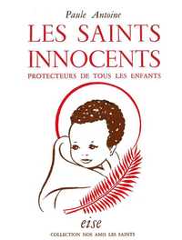 Les saints innocents, protecteurs de tous les enfants