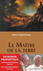 LE MAITRE DE LA TERRE - LA CRISE DES DERNIERS TEMPS