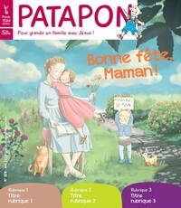 Patapon mai 2025 N°528 - Bonne fête, Maman