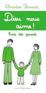 Dieu nous aime - livre des parents - Parent