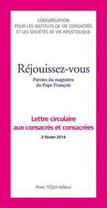 REJOUISSEZ-VOUS - LETTRE CIRCULAIRE AUX CONSACRES ET CONSACREES