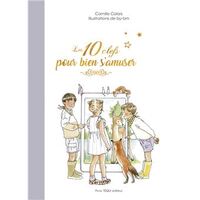 LES 10 CLEFS POUR BIEN S'AMUSER - EDITION ILLUSTREE