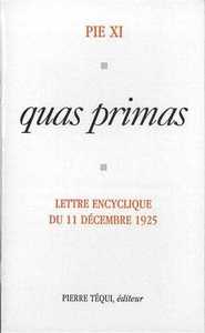 Quas primas/ sur la royauté du Christ