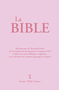 LA BIBLE CRAMPON 1923-2023  COUVERTURE ROSE - BIBLE INTEGRALE - NOUVELLE EDITION PETIT FORMAT, RELIE