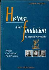 Histoire d'une fondation