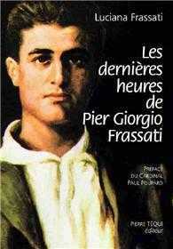 Les dernières heures de Pier Giorgio Frassati