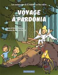 VOYAGE A PARDONIA - LES AVENTURES DE CLEMENCE ET VALENTIN