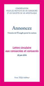 ANNONCEZ, TEMOINS DE L'EVANGILE PARMI LES NATIONS - LETTRE CIRCULAIRE AUX CONSACRES ET CONSACREES (2