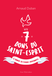 Les 7 dons du Saint-Esprit