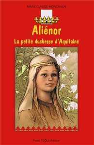 ALIENOR, LA PETITE DUCHESSE D'AQUITAINE