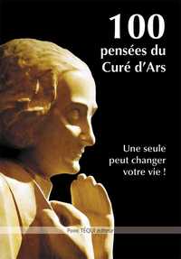 100 pensées du Curé d'Ars