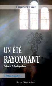 UN ETE RAYONNANT - TEMOIGNAGE