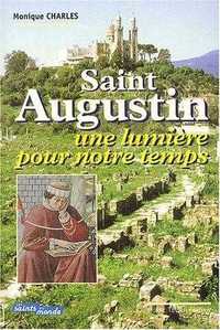 Saint Augustin - Une lumière pour notre temps