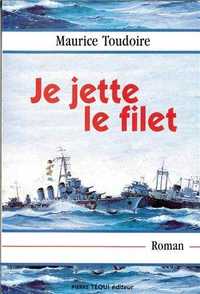 JE JETTE LE FILET