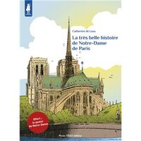 LA TRES BELLE HISTOIRE DE NOTRE-DAME DE PARIS (EDITIONS SPECIALE) - EDITION SPECIALE - EDITION ILLUS