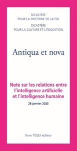 ANTIQUA ET NOVA - NOTE SUR LES RELATIONS ENTRE L'INTELLIGENCE ARTIFICIELLE ET L'INTELLIGENCE HUMAINE