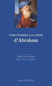 Vivre l'Évangile à la lumière d'Abraham