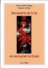 DECOUVERTE DE LA FOI EN PARCOURANT LE CREDO