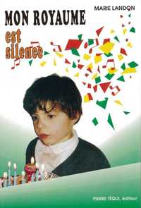 Mon royaume est silence - L'enfant sourd parmi les entendants