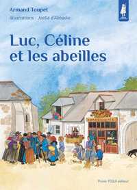 LUC CELINE ET LES ABEILLES - PETITS PATRES