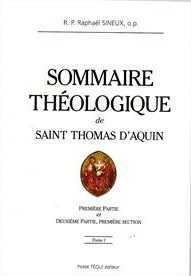 SOMMAIRE THEOLOGIQUE DE SAINT THOMAS D'AQUIN