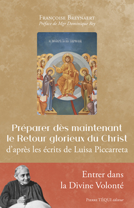 Préparer dès maintenant le Retour glorieux du Christ