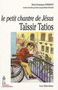 LE PETIT CHANTRE DE JESUS - TAISSIR TATIOS, 1943-1956