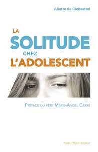 LA SOLITUDE CHEZ L'ADOLESCENT