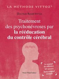 TRAITEMENT DES PSYCHONEVROSES PAR LA REEDUCATION DU CONTROLE CEREBRAL