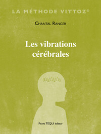 Les vibrations cérébrales